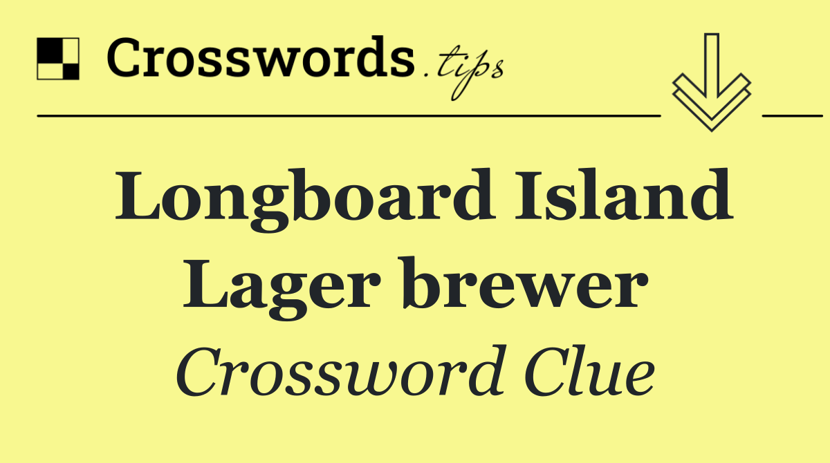 Longboard Island Lager brewer