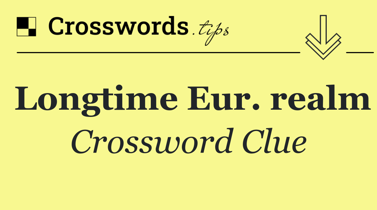 Longtime Eur. realm