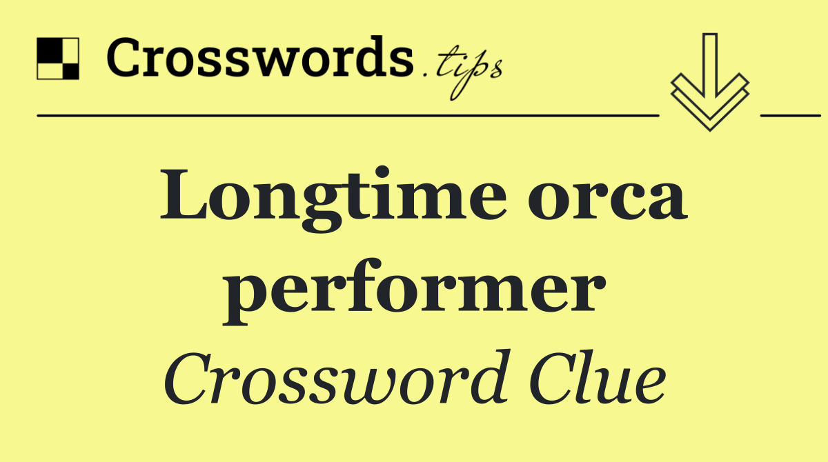 Longtime orca performer