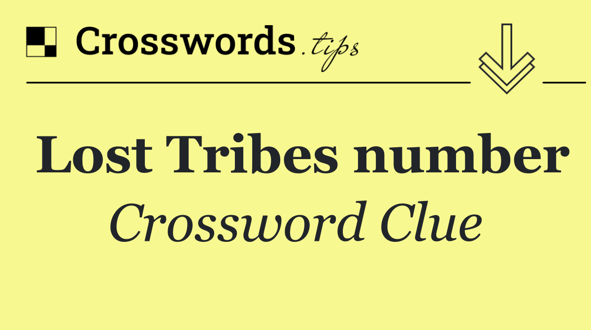 Lost Tribes number