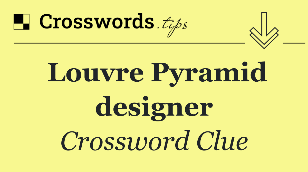 Louvre Pyramid designer