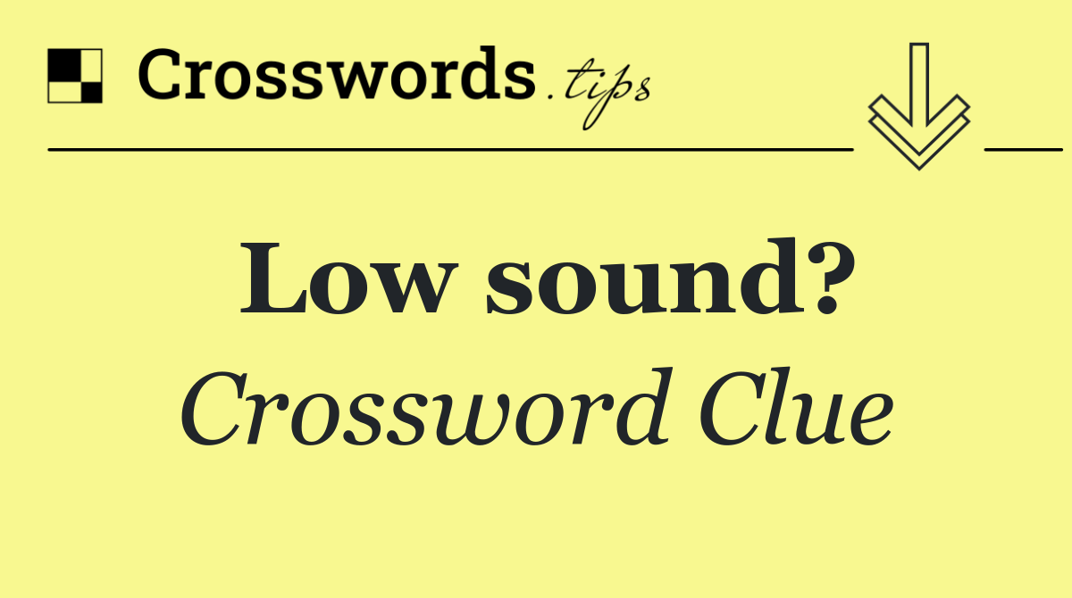 Low sound?