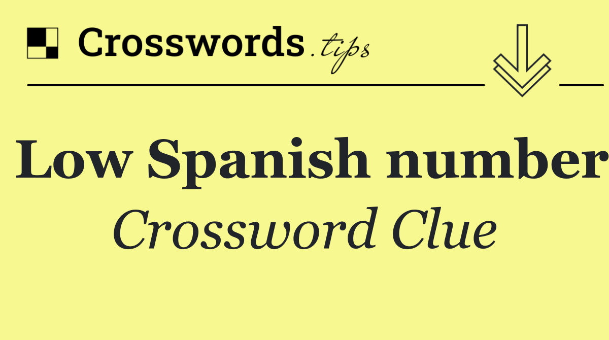 Low Spanish number