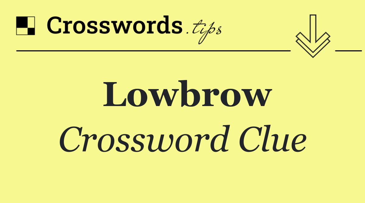 Lowbrow