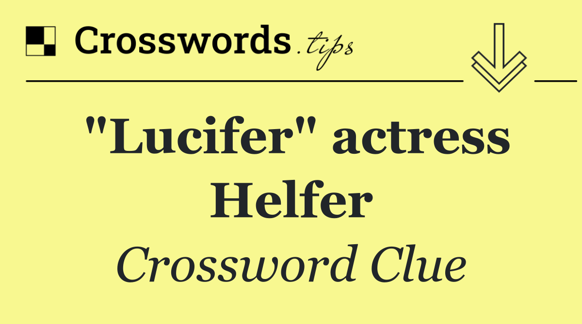 "Lucifer" actress Helfer