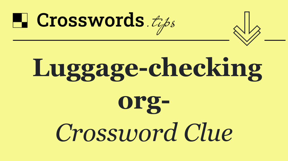 Luggage checking org 