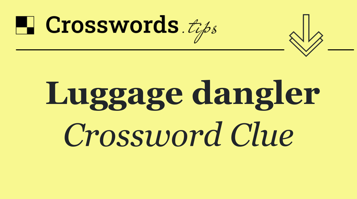 Luggage dangler