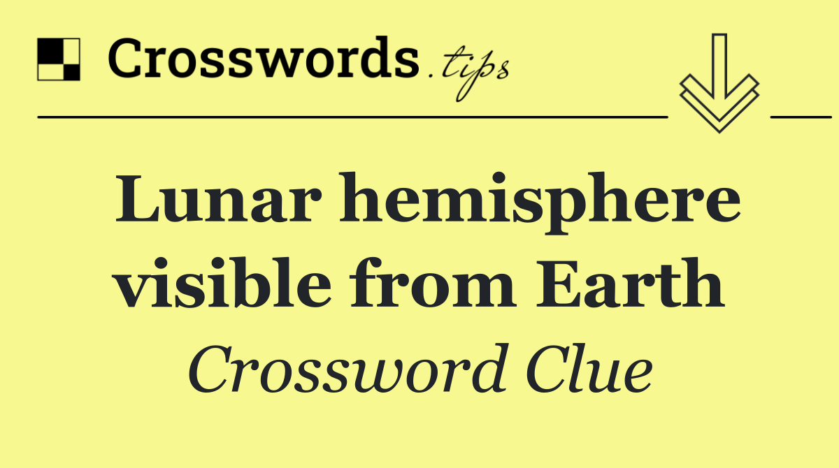 Lunar hemisphere visible from Earth