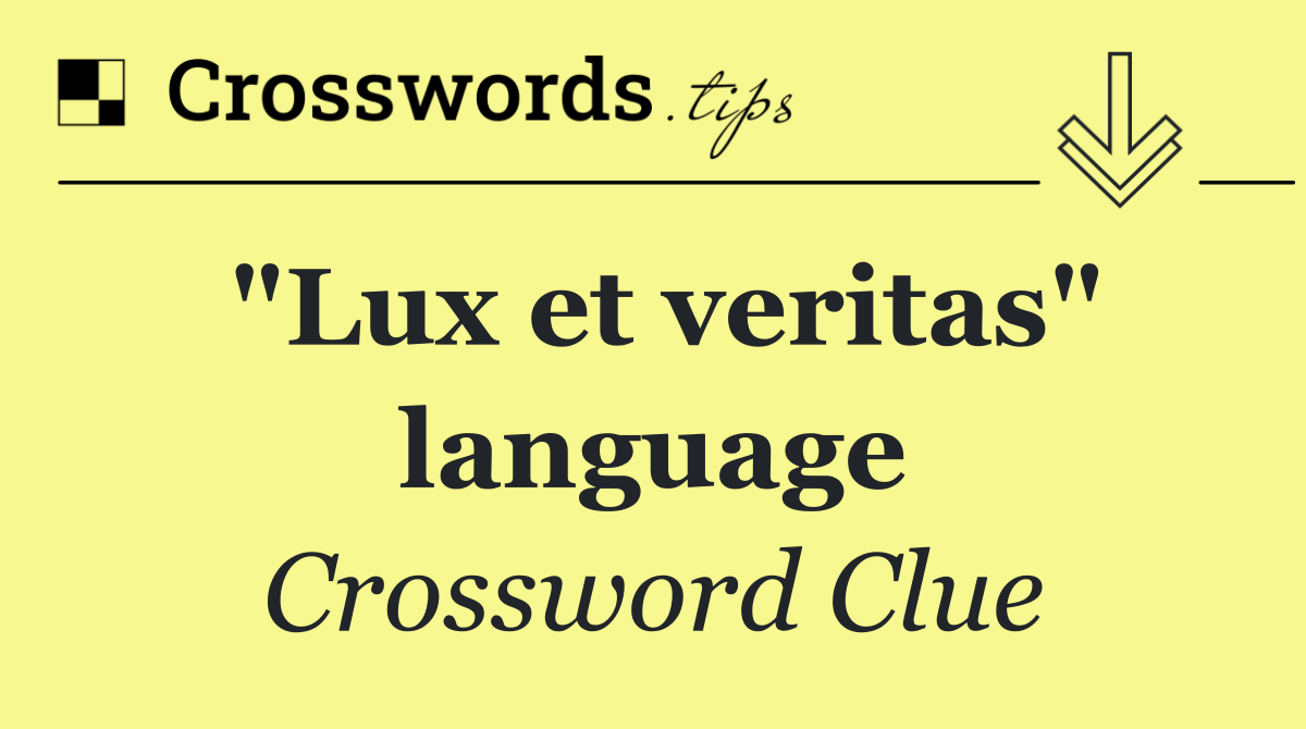 "Lux et veritas" language