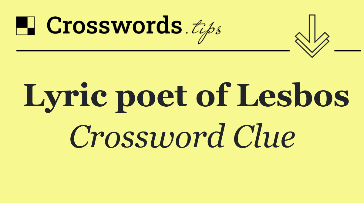 Lyric poet of Lesbos