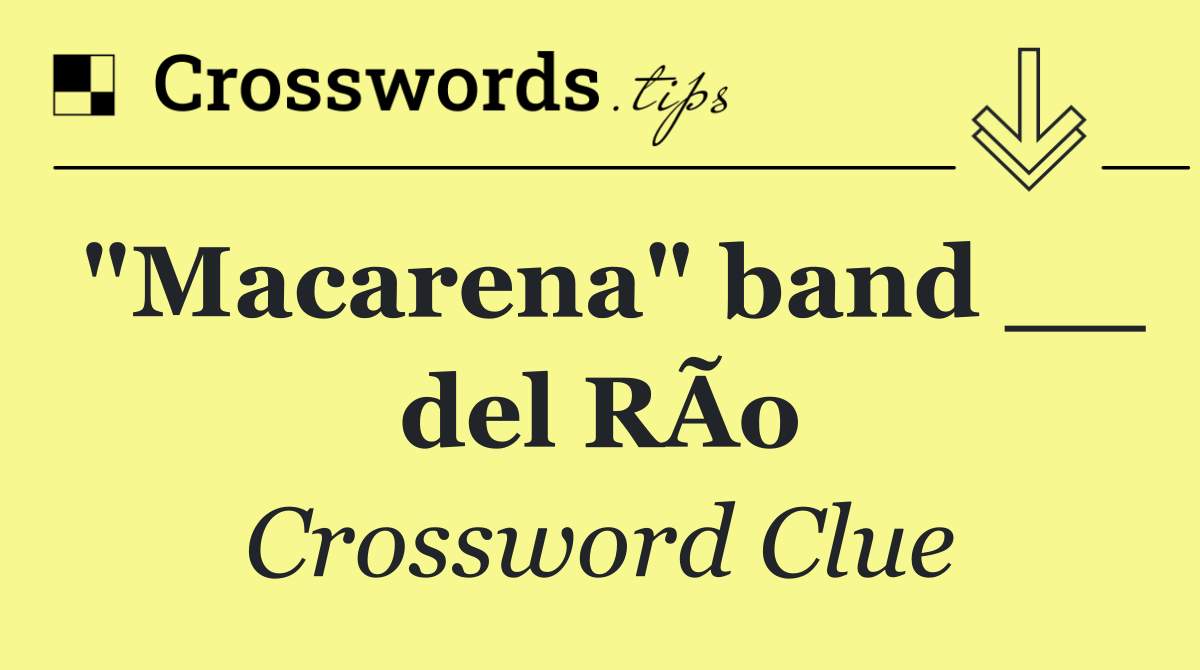 "Macarena" band __ del RÃ­o