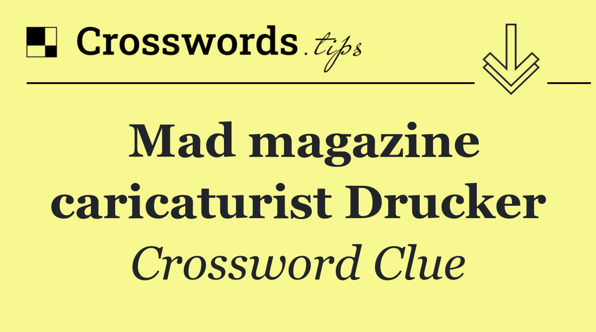 Mad magazine caricaturist Drucker