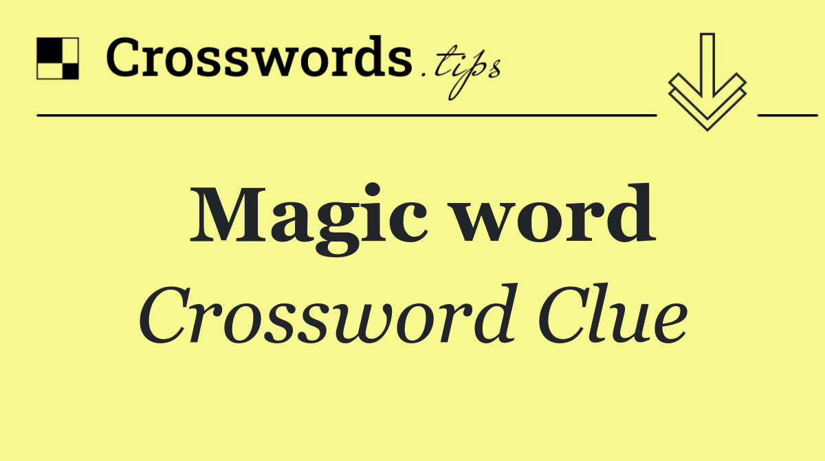 Magic word