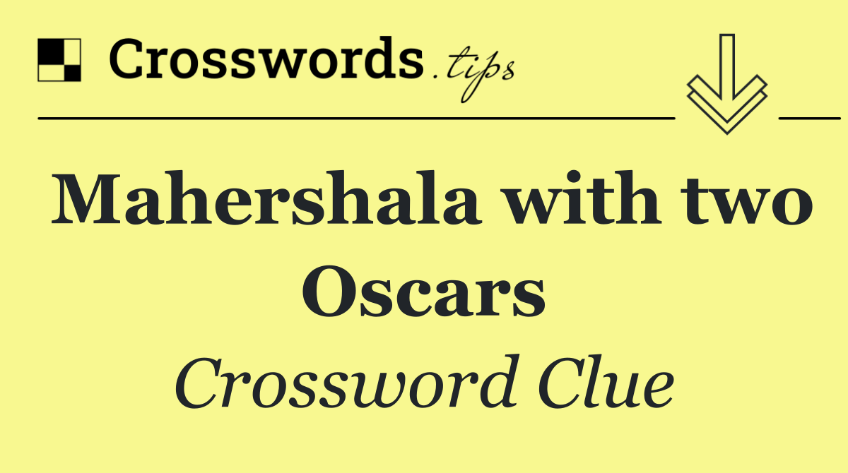 Mahershala with two Oscars