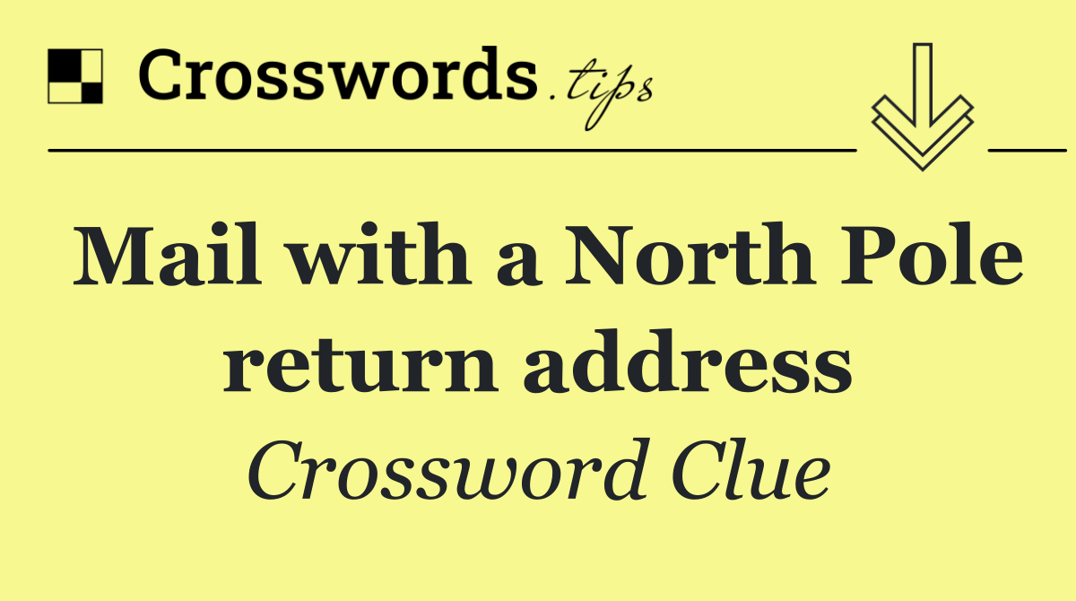 Mail with a North Pole return address