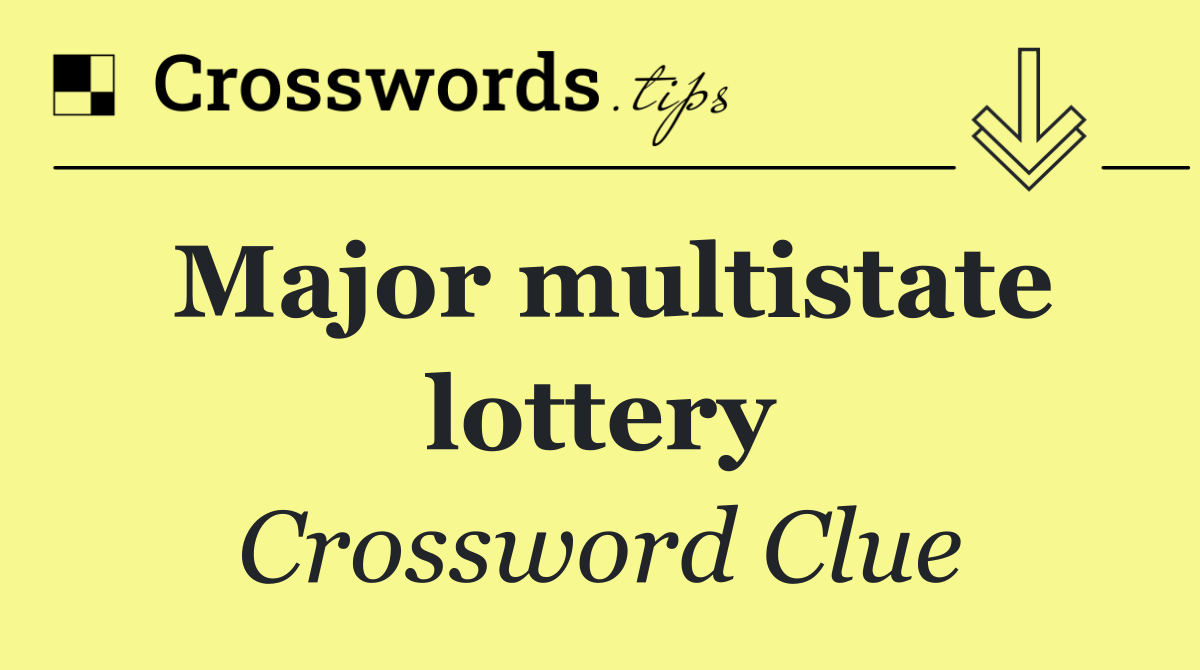 Major multistate lottery