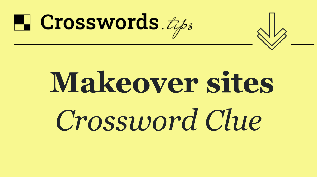Makeover sites