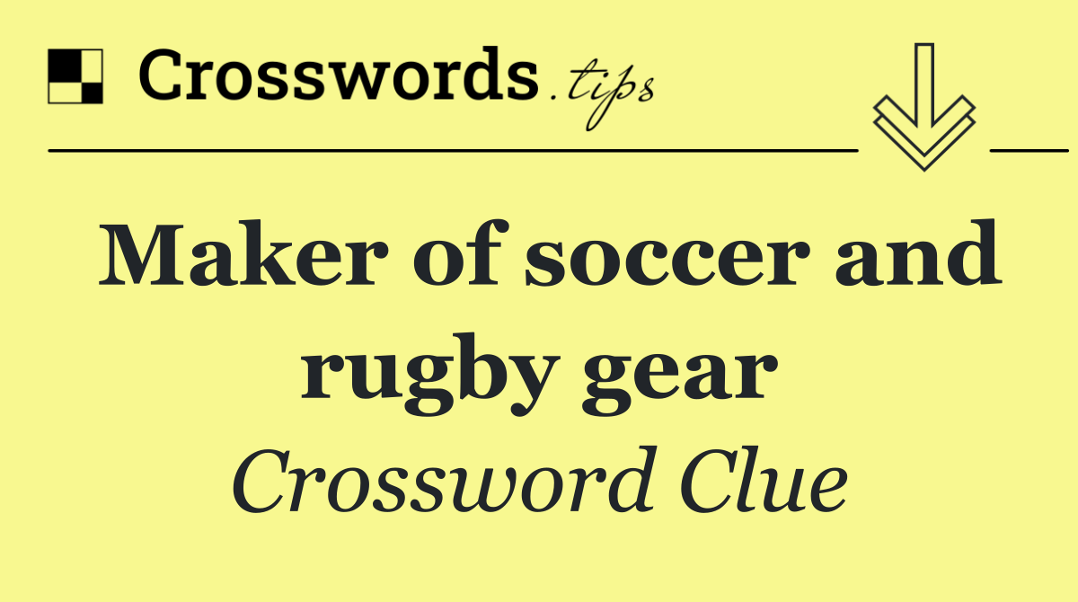 Maker of soccer and rugby gear