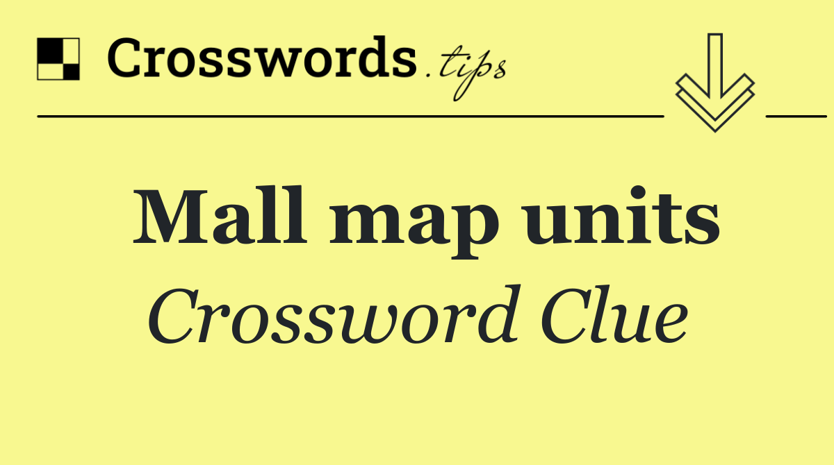 Mall map units