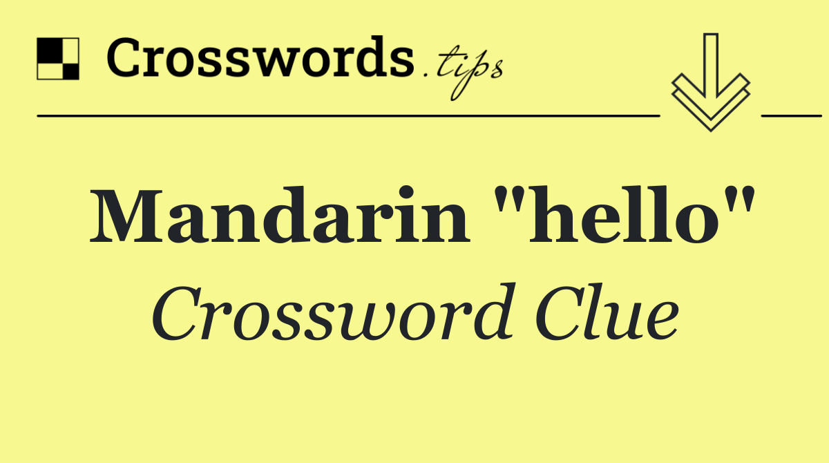 Mandarin "hello"