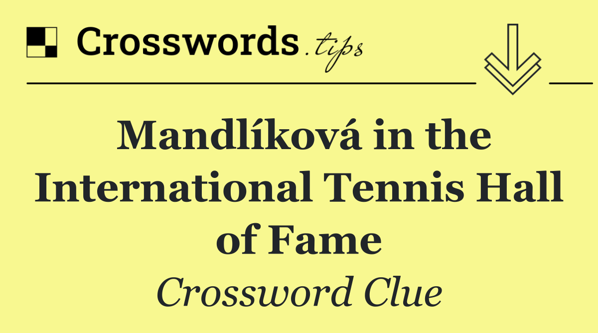 Mandlíková in the International Tennis Hall of Fame