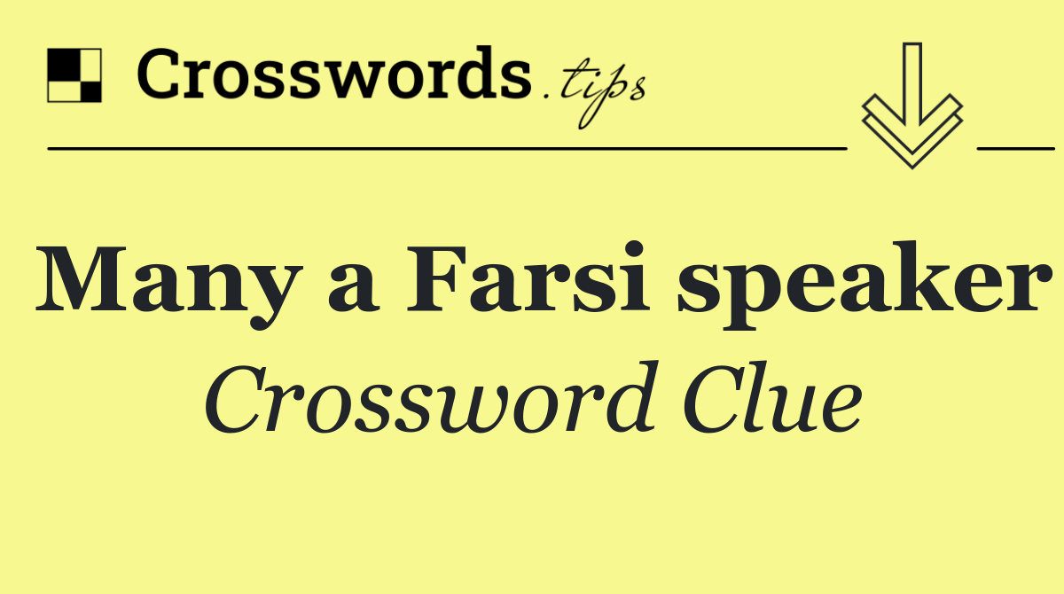 Many a Farsi speaker
