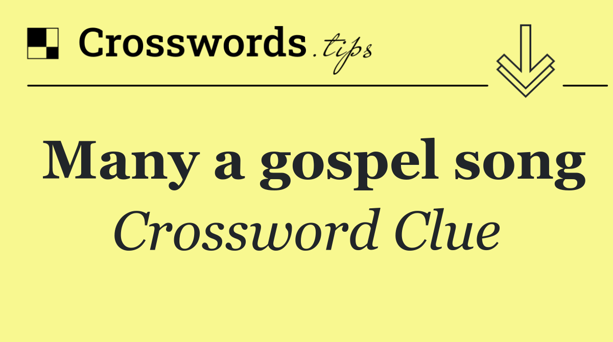 Many a gospel song