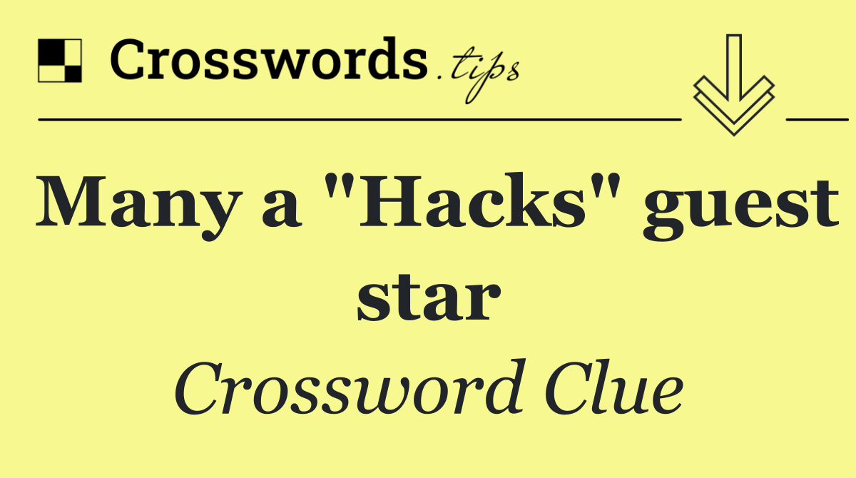 Many a "Hacks" guest star