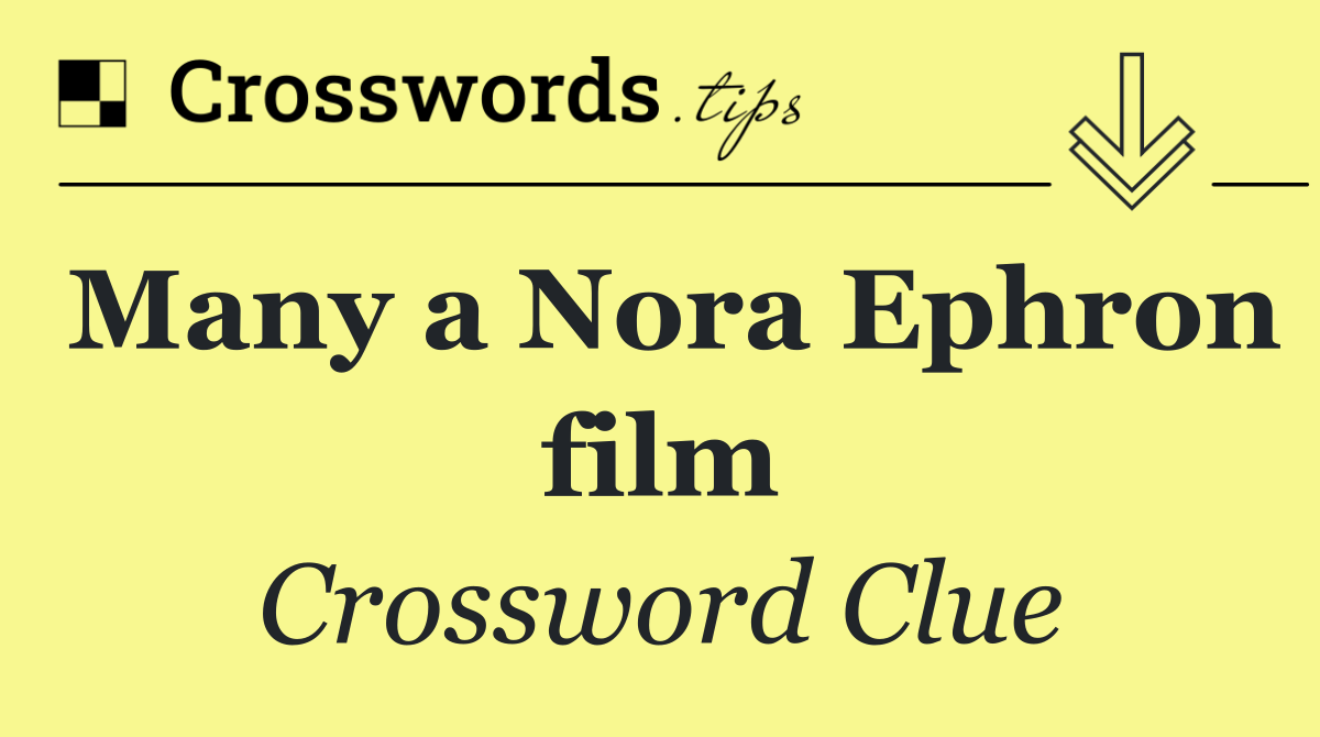 Many a Nora Ephron film