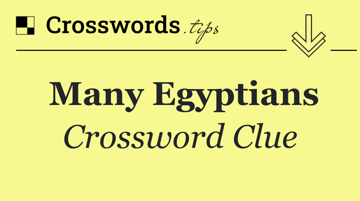 Many Egyptians