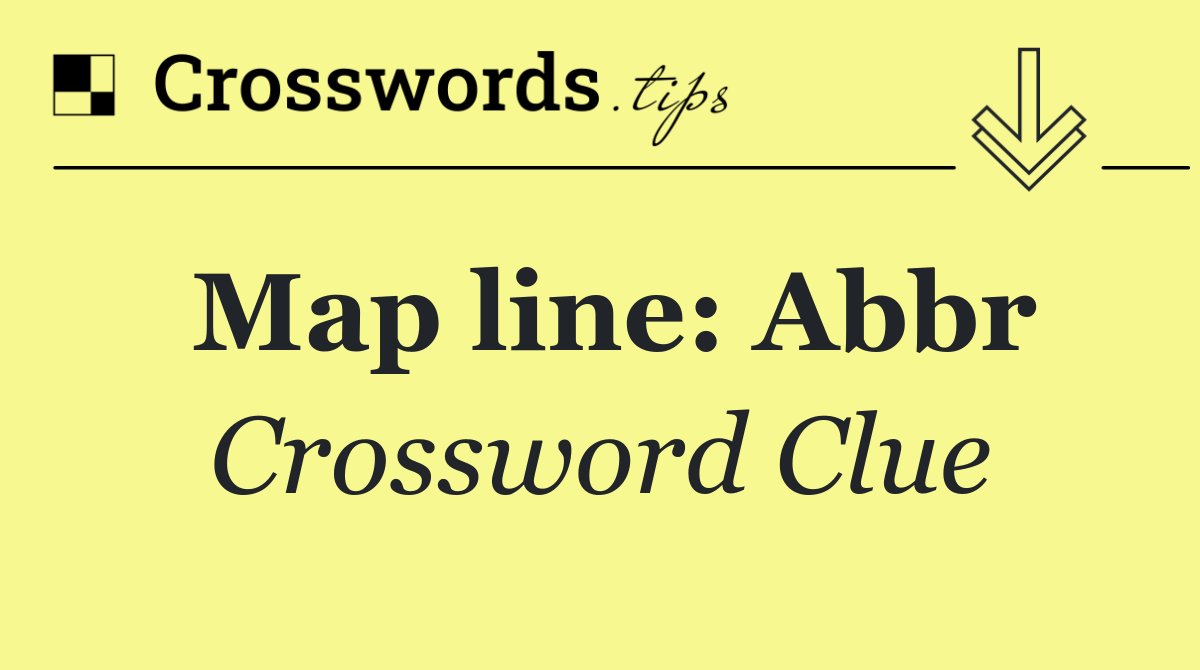 Map line: Abbr