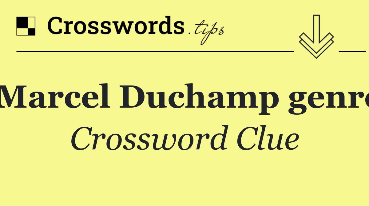 Marcel Duchamp genre