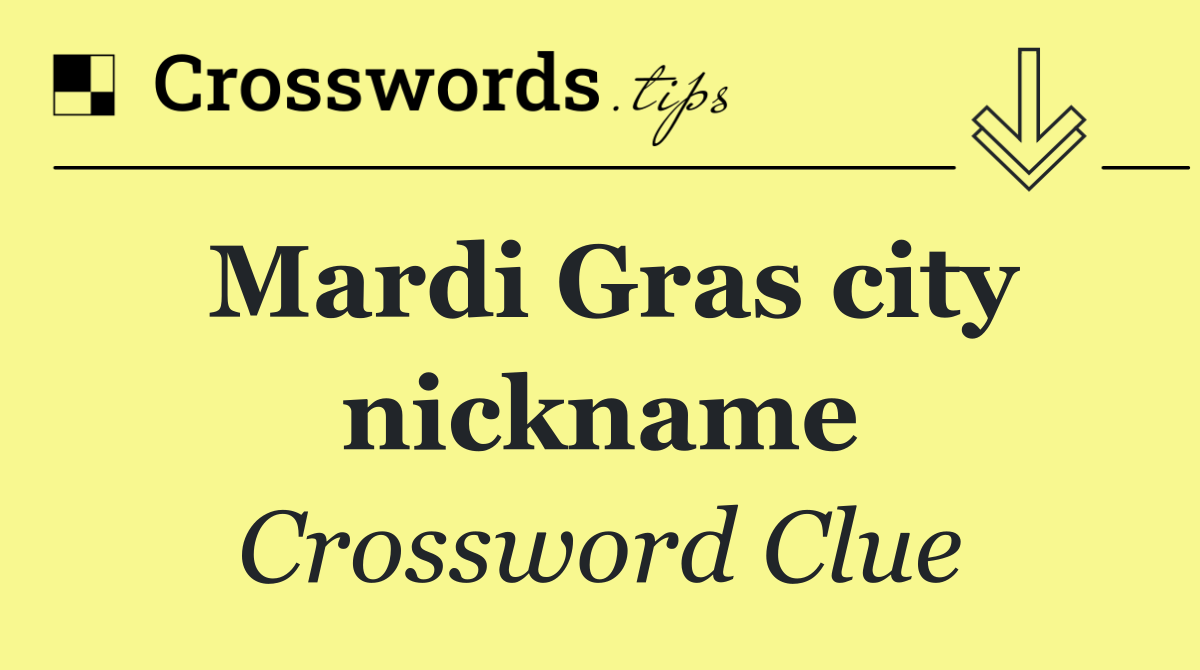Mardi Gras city nickname