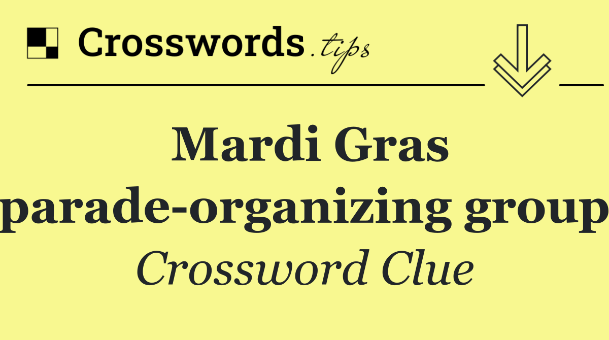 Mardi Gras parade organizing group