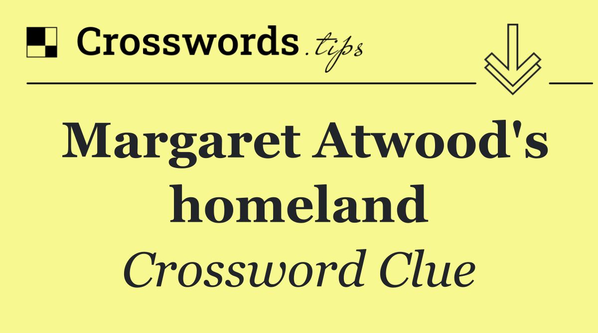 Margaret Atwood's homeland