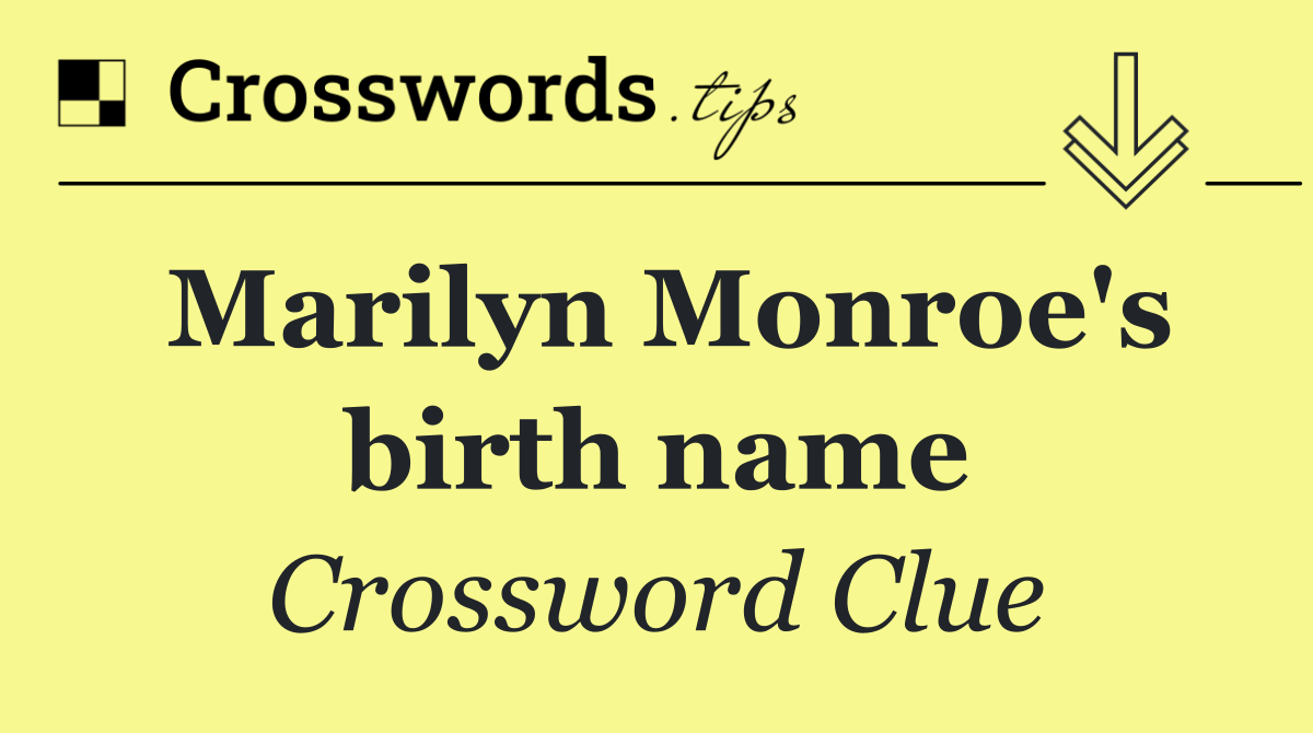 Marilyn Monroe's birth name