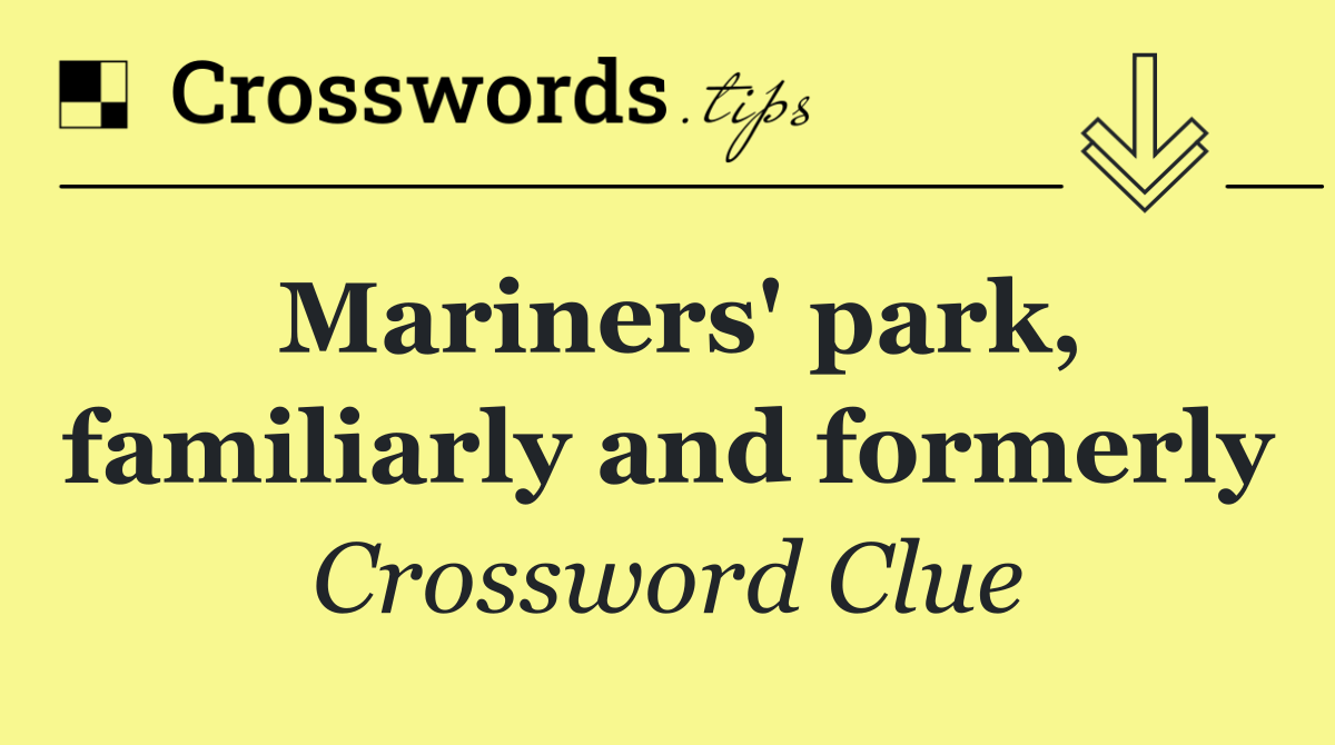 Mariners' park, familiarly and formerly