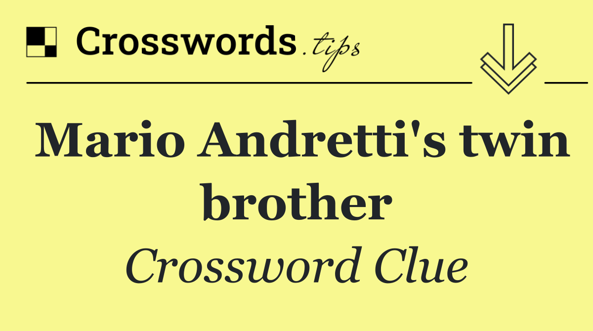 Mario Andretti's twin brother