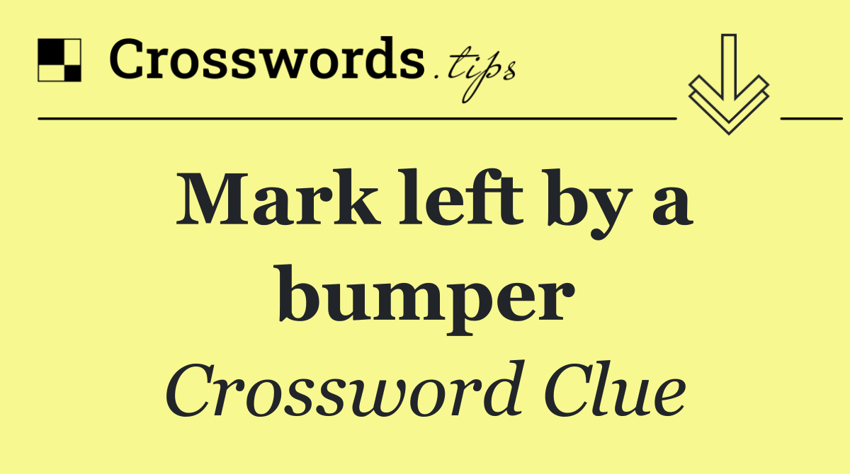 Mark left by a bumper