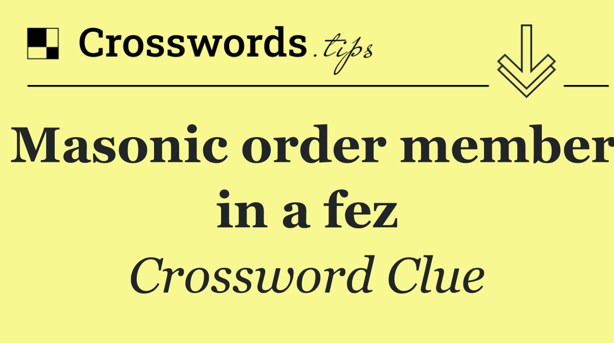 Masonic order member in a fez