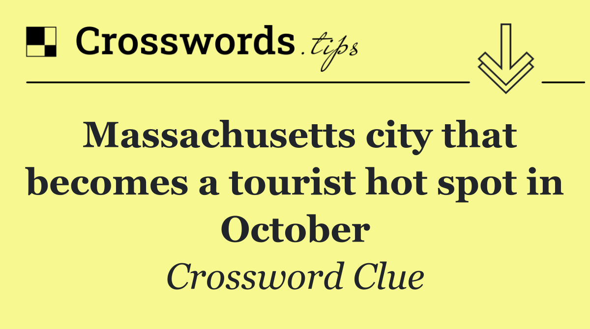 Massachusetts city that becomes a tourist hot spot in October