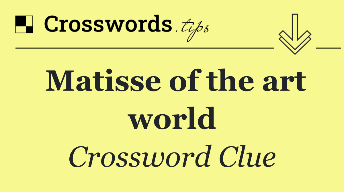 Matisse of the art world