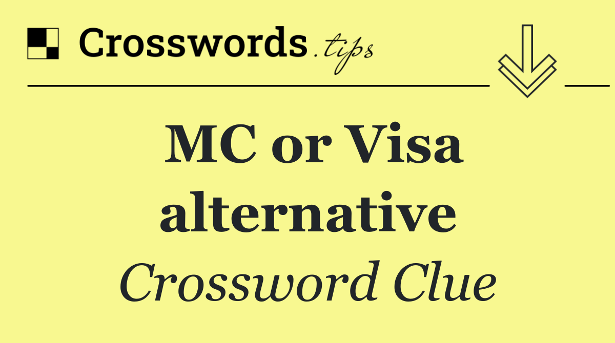 MC or Visa alternative