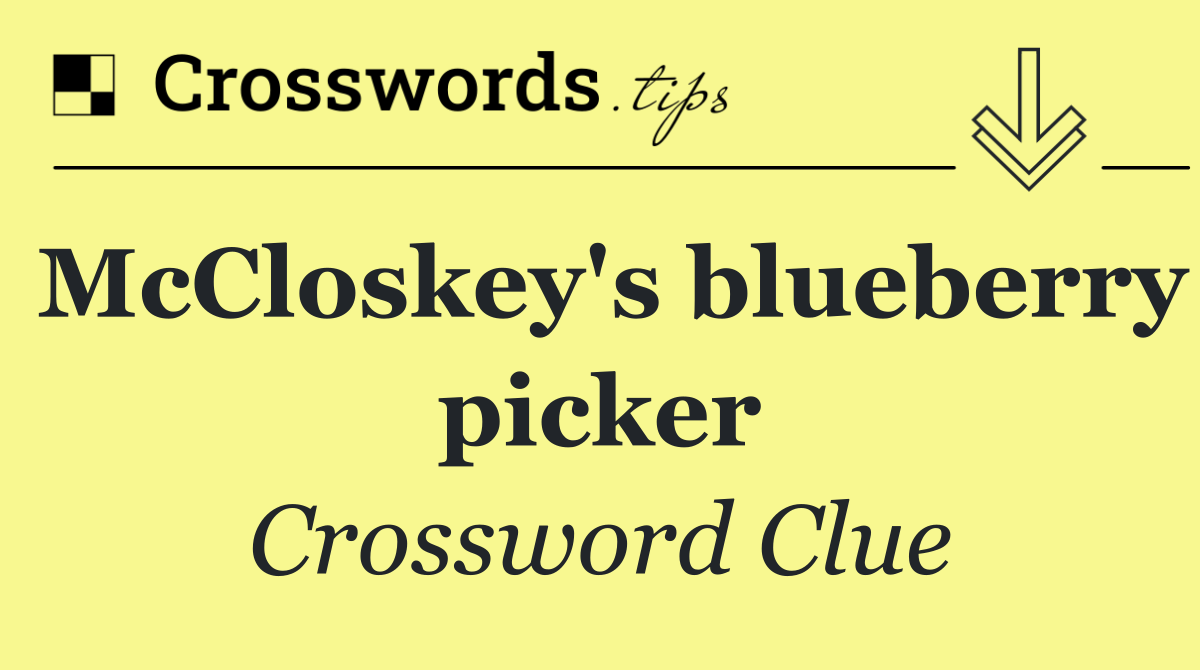 McCloskey's blueberry picker