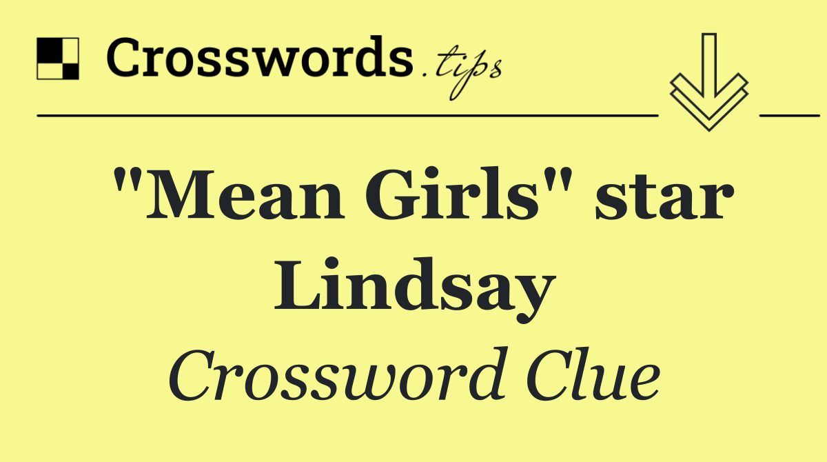 "Mean Girls" star Lindsay