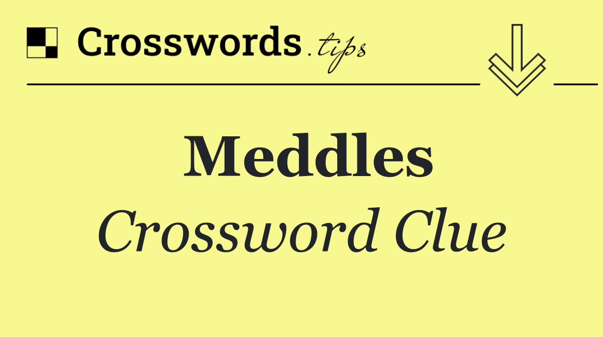 Meddles