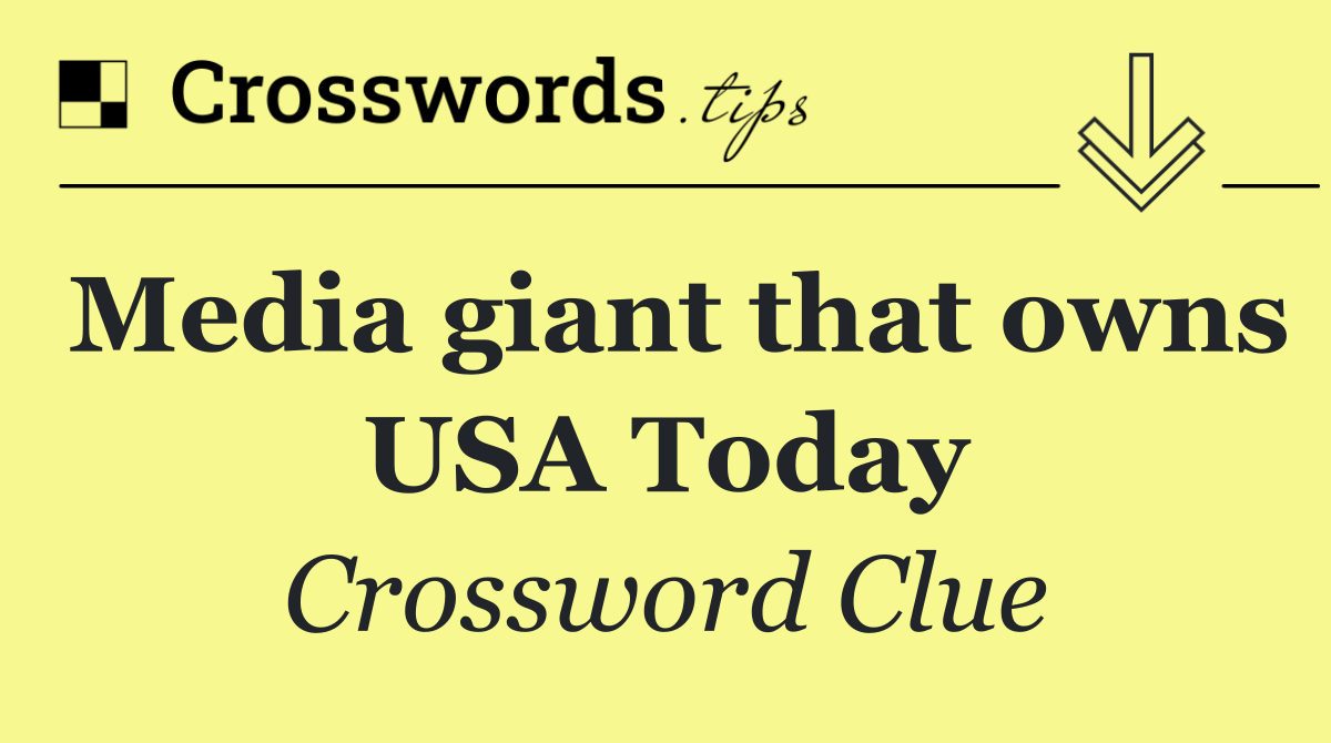 Media giant that owns USA Today