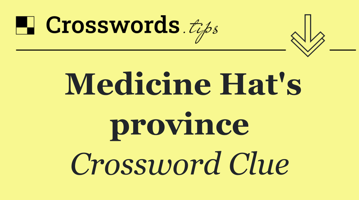 Medicine Hat's province