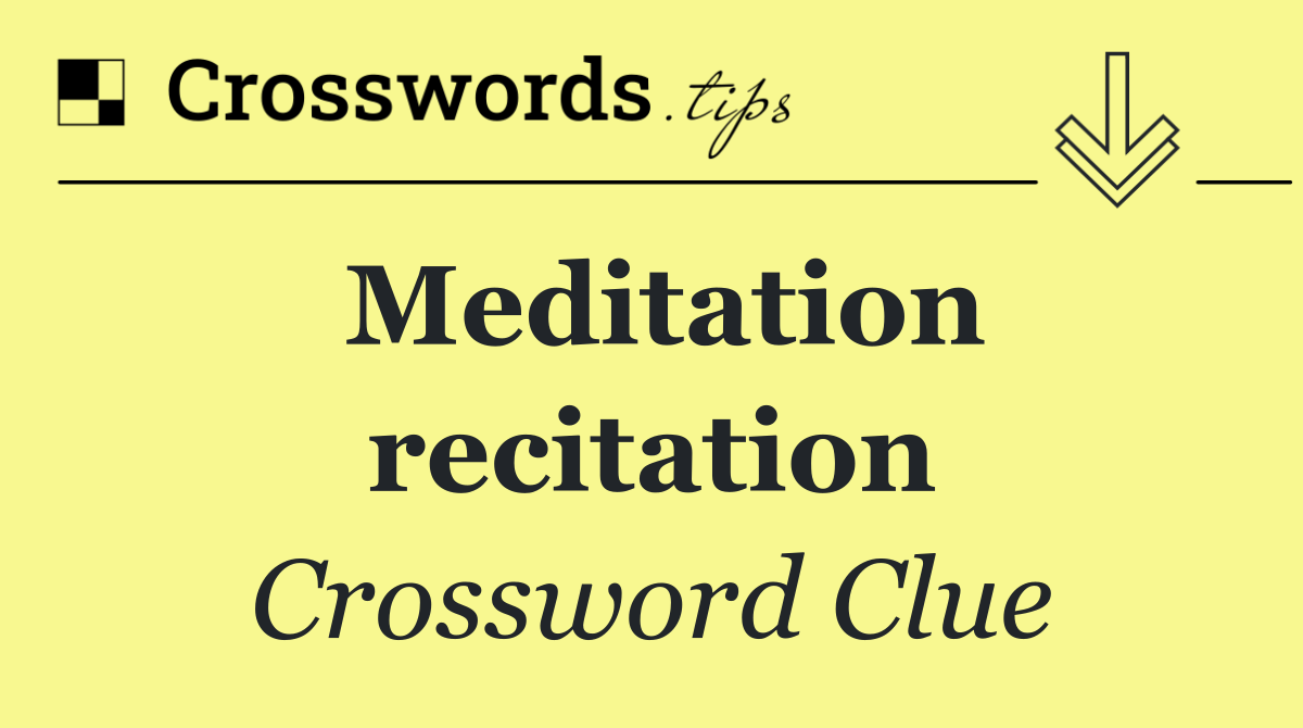 Meditation recitation