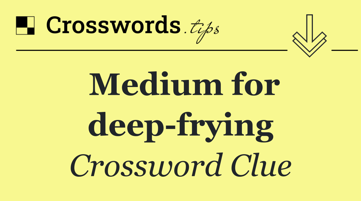 Medium for deep frying